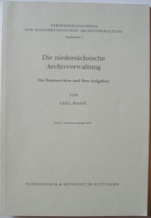 gebrauchtes Buch – Carl Haase – Die niedersächsische Archivverwaltung