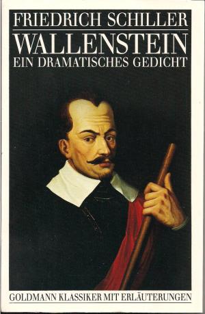 gebrauchtes Buch – Schiller, Friedrich von – Wallenstein  Goldmann Klassiker mit Erläuterungen