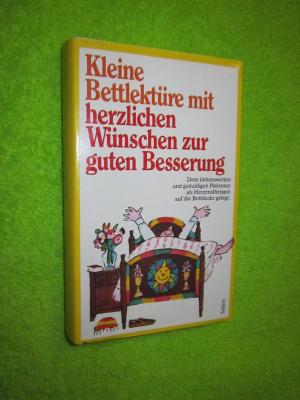 gebrauchtes Buch – Kleine Bettlektüre mit herzlichen Wünschen zur guten Besserung