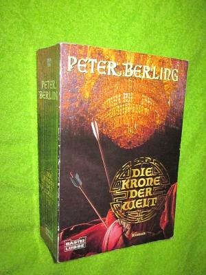 gebrauchtes Buch – Peter Berling – Die Krone der Welt