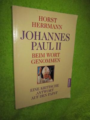 gebrauchtes Buch – Horst Herrmann – Johannes Paul II. beim Wort genommen