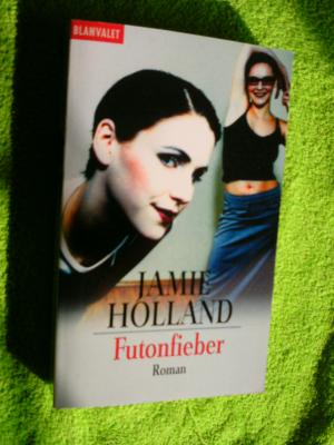 gebrauchtes Buch – Jamie Holland – Futonfieber