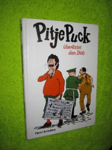 gebrauchtes Buch – Henri Arnoldus – Pitje Puck überlistet den Dieb  Band 7