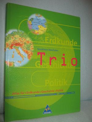 gebrauchtes Buch – Trio Atlas für Erdkunde, Geschichte und Politik. Nordrhein-Westfalen