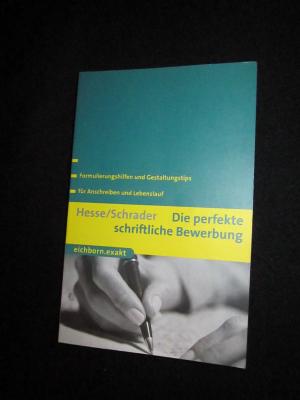 gebrauchtes Buch – Hesse, Jürgen;Schrader, Hans Christian – Die perfekte schriftliche Bewerbung