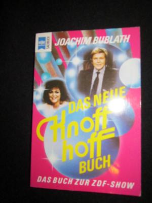 gebrauchtes Buch – Joachim Bublath – Das neue knoff - hoff - Buch.  Das Buch zur ZDF-SHOW