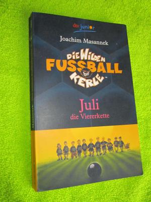 gebrauchtes Buch – Joachim Masannek – Die Wilden Fußballkerle Band 4 - Juli die Viererkette