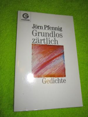 gebrauchtes Buch – Jörn Pfennig – Grundlos zärtlich- Gedichte