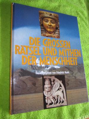 gebrauchtes Buch – Friedrich Naab – Die großen Rätsel und Mythen der Menschheit