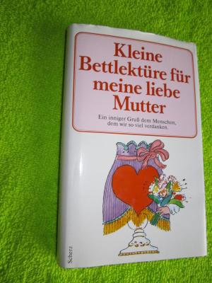 gebrauchtes Buch – Kleine Bettlektüre für meine liebe Mutter