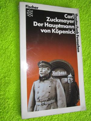 Der Hauptmann von Köpenick - Ein deutsches Märchen