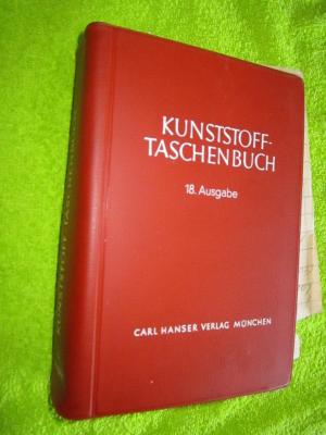 Kunststoff-Taschenbuch ; 18  Kunststoff-Taschenbuch : mit 99 Taf.