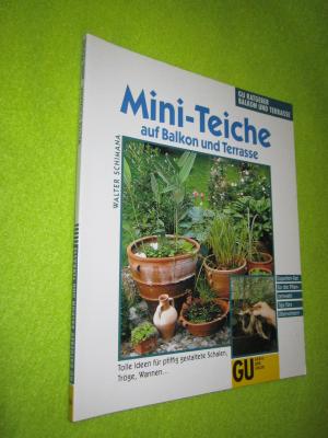 ISBN 3774226431 "MiniTeiche auf Balkon und Terrasse" neu & gebraucht