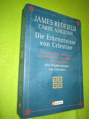 Die Erkenntnisse von Celestine - Das Handbuch zur Arbeit mit den 'Neun Erkenntnissen' aus dem Bestseller 'Die Prophezeiungen von Celestine'