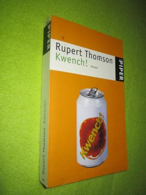 gebrauchtes Buch – Rupert Thomson – Kwench!