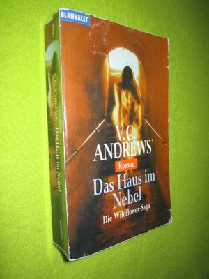 gebrauchtes Buch – Andrews, V C – Die Wildflower Saga / Das Haus im Nebel