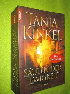 gebrauchtes Buch – Tanja Kinkel – Säulen der Ewigkeit