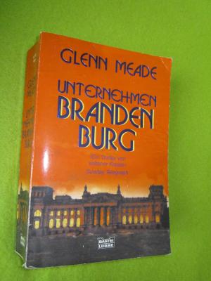 gebrauchtes Buch – Glenn Meade – Unternehmen Brandenburg