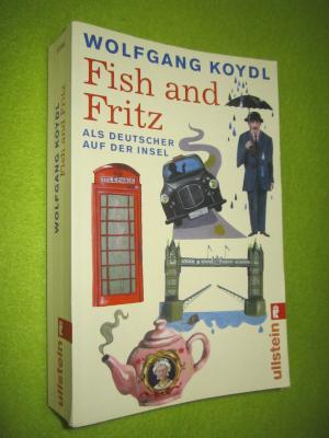 gebrauchtes Buch – Wolfgang Koydl – Fish and Fritz - Als deutscher auf der Insel