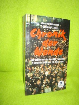 gebrauchtes Buch – Bahrmann, Hannes; Links – Chronik der Wende - Das Begleitbuch zur ARD-Fernsehdokumentation. Die Ereignisse in der DDR zwischen 7.Oktober 1989 und 18. März 1990