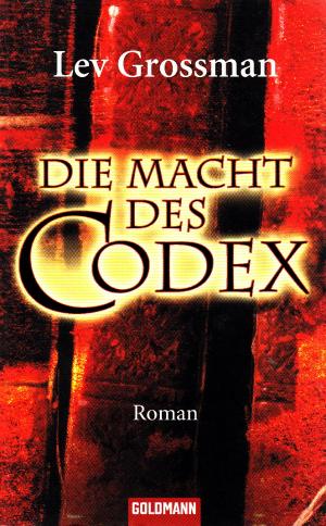 gebrauchtes Buch – Lev Grossman – Die Macht des Codex