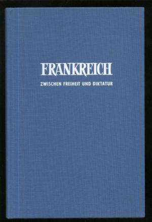 antiquarisches Buch – Tank, Kurt Lothar – Frankreich zwischen Freiheit und Diktatur - Gambettas Kampf gegen Napoleon III