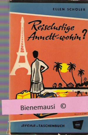 antiquarisches Buch – Ellen Schöler – Reiselustige Annett - wohin?