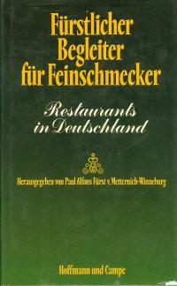 Fürstlicher Begleiter für Feinschmecker. Restaurants in Deutschland. Mit Landkarte