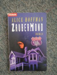 gebrauchtes Buch – Alice Hoffmann – ZAUBERMOND