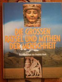 gebrauchtes Buch – Hrsg. v. Naab – DIE GROSSEN RÄTSEL UND MYTHEN DER MENSCHHEIT