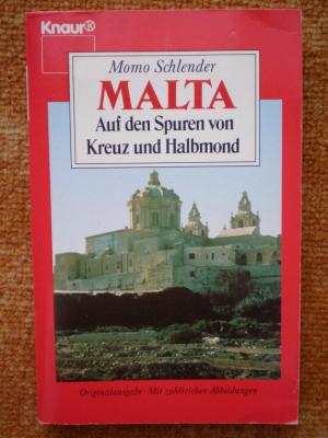 MALTA  - Auf den Spuren von Kreuz und Halbmond