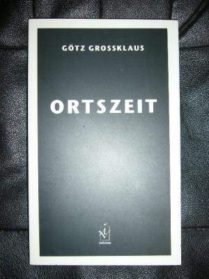 gebrauchtes Buch – Götz Grossklaus – Ortszeit