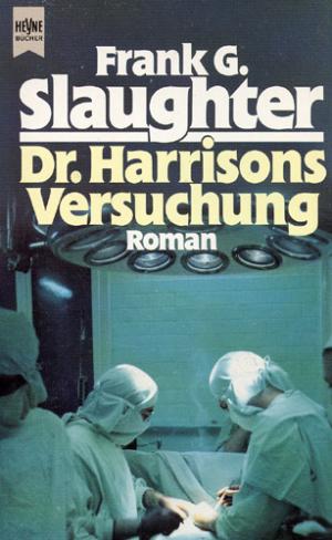 gebrauchtes Buch – Frank G. Slaughter – Dr.Harrisons Versuchung