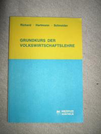 gebrauchtes Buch – Richard Hartmann Schneider – Grundkurs der Volkswirtschaftslehre