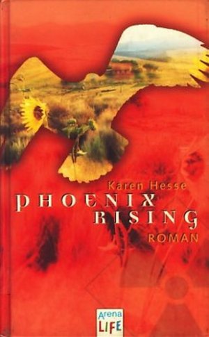 Phoenix Rising Karen Hesse Buch Erstausgabe Kaufen A0239qkm01zzx