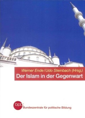 Der Islam In Der Gegenwart - 