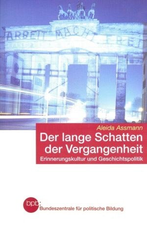 DER LANGE SCHATTEN DER VERGANGENHEIT. ENTWICKLUNGSKULTUR UND GESCHICHTSPOLITIK