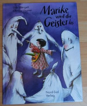 gebrauchtes Buch – Weigelt, Udo / Unzner – Marike wird die Geister los.