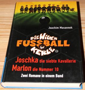 gebrauchtes Buch – Joachim Masannek – Die Wilden Fussballkerle Doppelband 5 Joschka, die siebte Kavallerie & Marlon, die Nummer 10