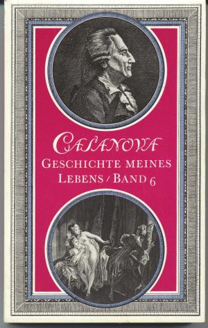 Geschichte Meines Lebens by Giacomo Casanova