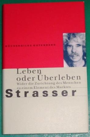 gebrauchtes Buch – Johano Strasser – Leben oder Überleben