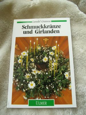 gebrauchtes Buch – Gundel Granow – Schmuckkränze und Girlanden