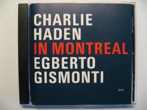 In Montreal. CHARLIE HADEN; EGBERTO GISMONTI.Recorded Live on July 6th, 1989 at the Festival International de Jazz de Montréal.ECM, DDD 2001