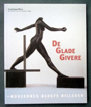 De Glade Givere. Museernes bedste Billeder