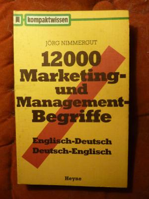 Zwölftausend Marketing- und Management- Begriffe