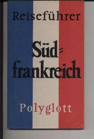 gebrauchtes Buch – Hans Strelocke – Südfrankreich Polyglott Reiseführer