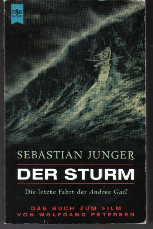 gebrauchtes Buch – Sebastian Junger – Der Sturm - Die letzte Fahrt der Andrea Gail