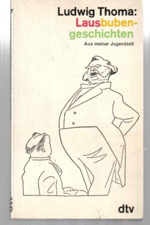 gebrauchtes Buch – Ludwig Thoma – Lausbubengeschichten (6642 659).