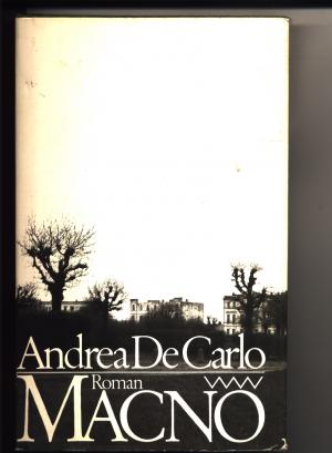 gebrauchtes Buch – Andrea de Carlo – Macno