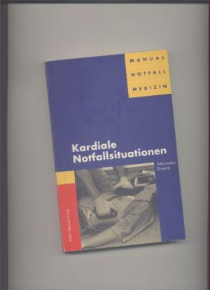 gebrauchtes Buch – Alexander Dorsch – Kardiale Notfallsituationen